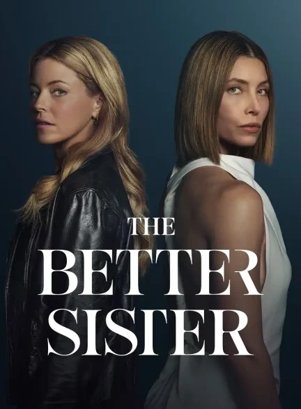 دانلود سریال خواهر بهتر The Better Sister