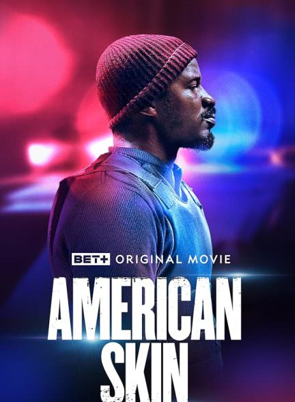 دانلود فیلم 2021 American Skin