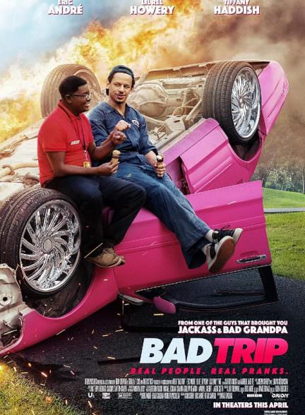 دانلود فیلم Bad Trip 2021