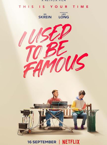دانلود فیلم I Used to Be Famous 2022