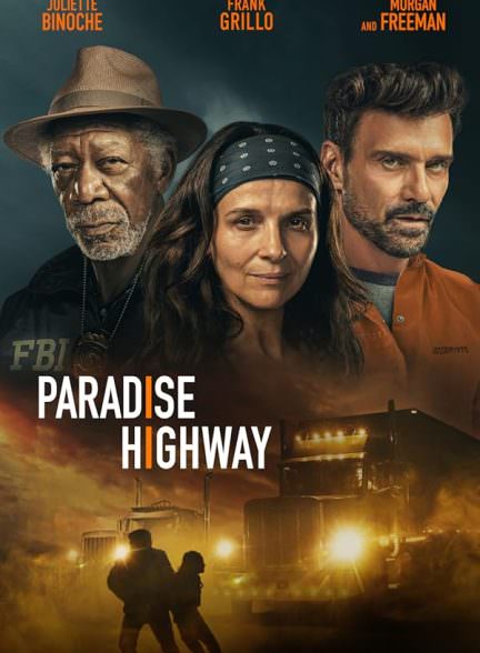 دانلود فیلم Paradise Highway 2022 بزرگراه بهشت