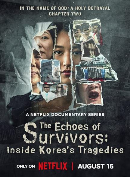 دانلود سریال The Echoes of Survivors: Inside Korea’s Tragedies