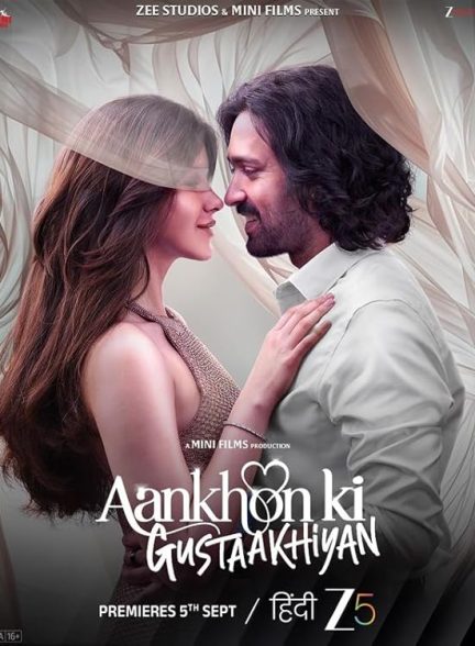 دانلود فیلم  2025 Aankhon ki Gustaakhiyan