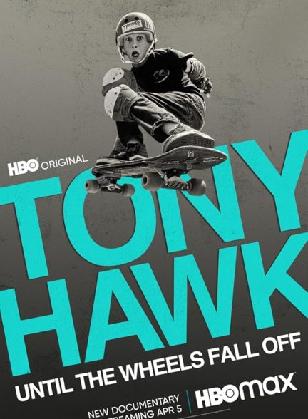 دانلود فیلم Tony Hawk: Until the Wheels Fall Off