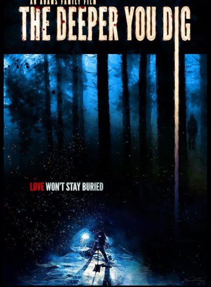 دانلود فیلم 2019 The Deeper You Dig