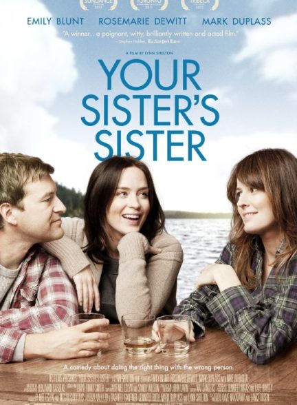 دانلود فیلم Your Sister’s Sister