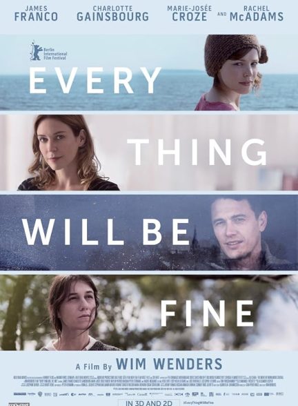 دانلود فیلم Every Thing Will Be Fine