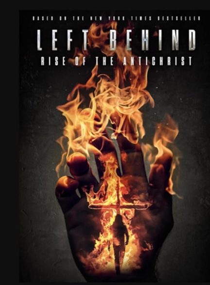 دانلود فیلم Left Behind: Rise of the Antichrist