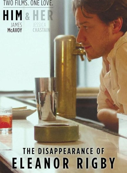 دانلود فیلم 2013 The Disappearance of Eleanor Rigby: Him
