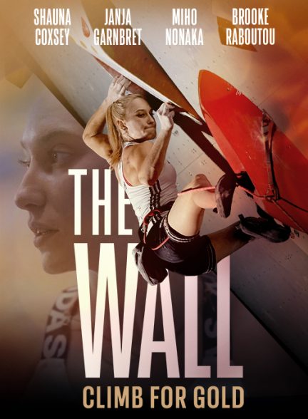 دانلود فیلم The Wall: Climb for Gold
