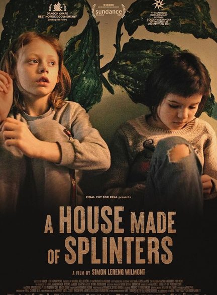 دانلود فیلم 2022 A House Made of Splinters