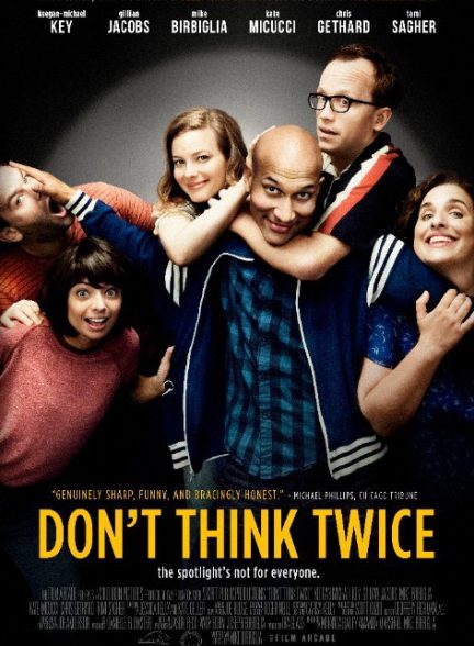 دانلود فیلم Don’t Think Twice