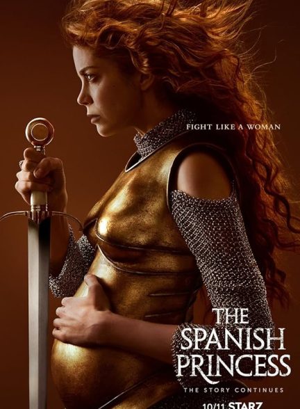 دانلود سریال  The Spanish Princess