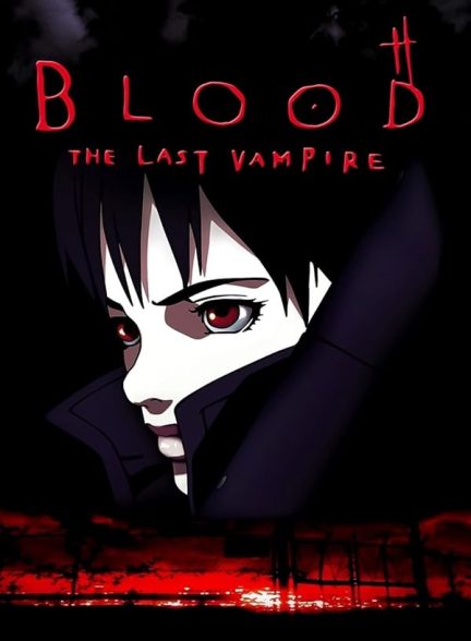 دانلود فیلم Blood: The Last Vampire