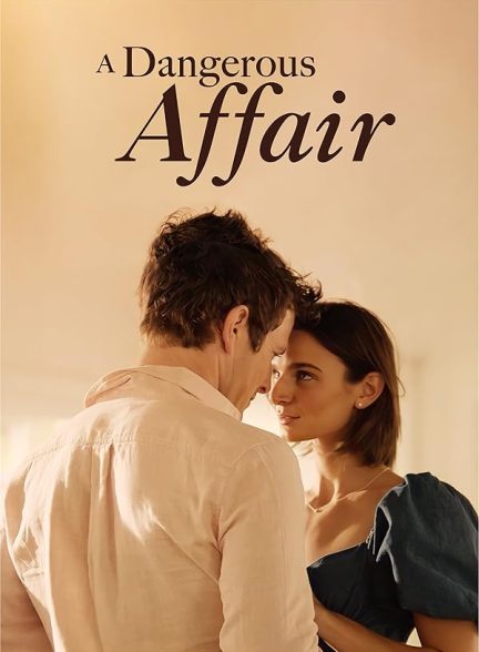 دانلود فیلم A Dangerous Affair