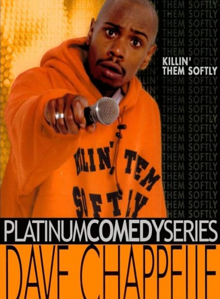 دانلود فیلم Dave Chappelle: Killin’ Them Softly