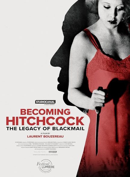دانلود فیلم Becoming Hitchcock: The Legacy of Blackmail