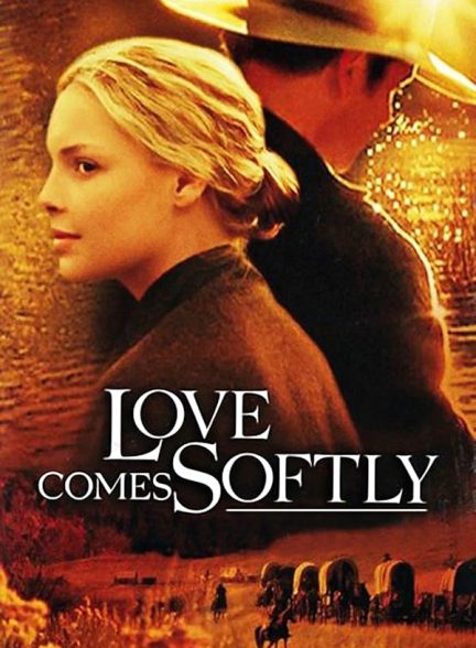 دانلود فیلم Love Comes Softly