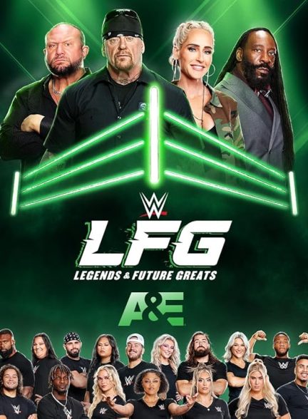 دانلود سریال  WWE LFG: Legends & Future Greats