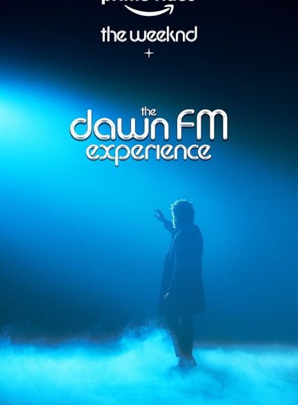 دانلود فیلم The Weeknd x the Dawn FM Experience