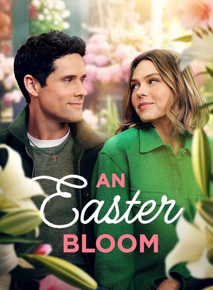دانلود فیلم An Easter Bloom