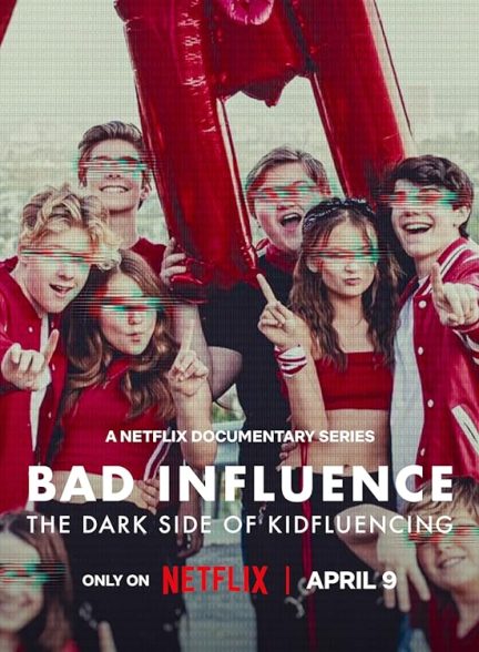 دانلود سریال  Bad Influence: The Dark Side of Kidfluencing