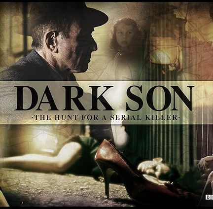 دانلود فیلم Dark Son: The Hunt for a Serial Killer