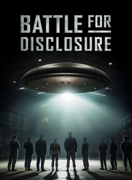 دانلود فیلم Battle for Disclosure