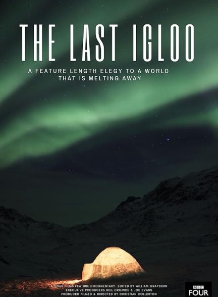 دانلود فیلم The Last Igloo