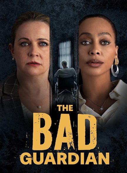 دانلود فیلم The Bad Guardian