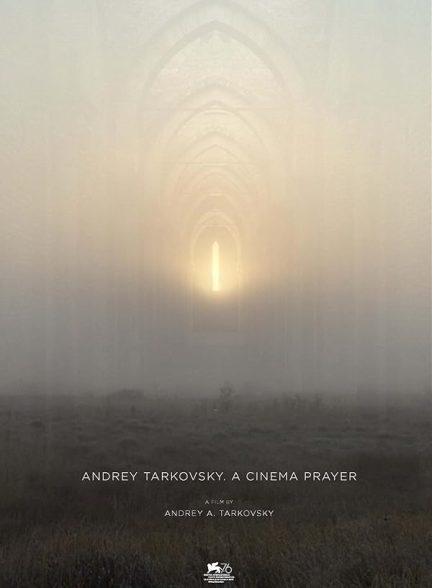 دانلود فیلم Andrey Tarkovsky. A Cinema Prayer