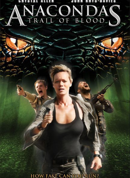 دانلود فیلم Anacondas: Trail of Blood