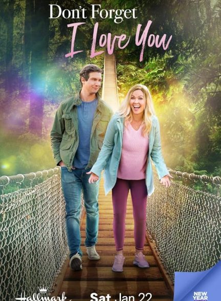 دانلود فیلم Don’t Forget I Love You