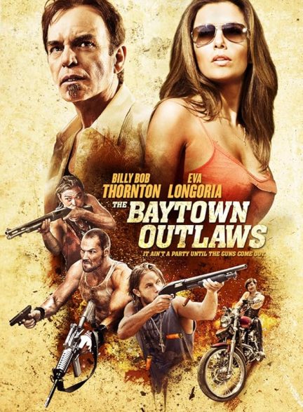 دانلود فیلم The Baytown Outlaws