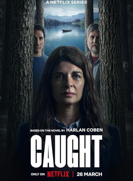 دانلود سریال  Caught