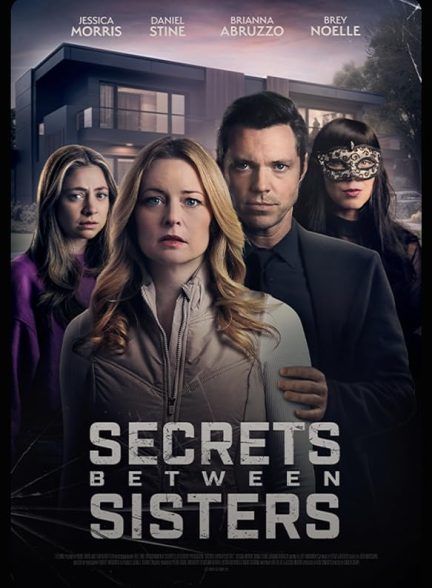 دانلود فیلم Secrets Between Sisters