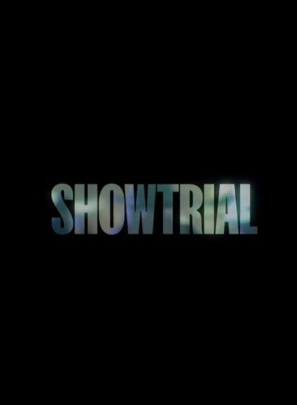دانلود سریال  Showtrial