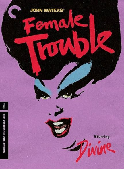 دانلود فیلم Female Trouble