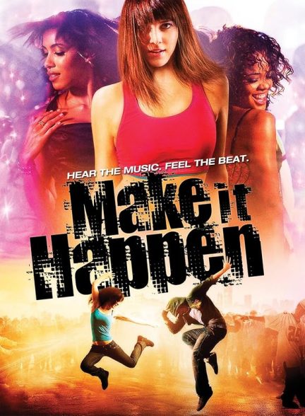 دانلود فیلم Make It Happen