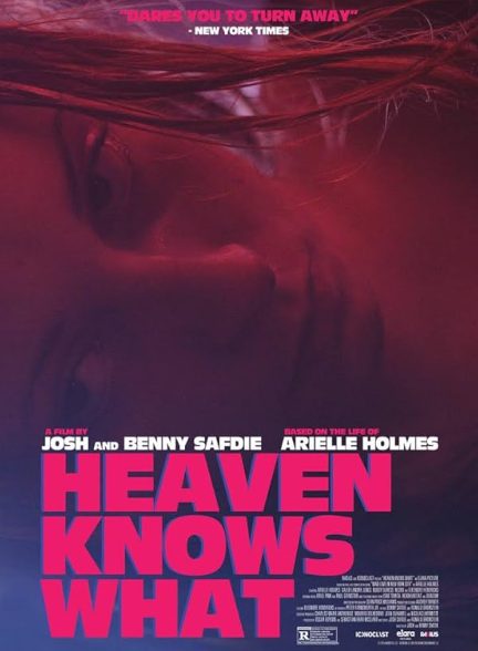 دانلود فیلم Heaven Knows What