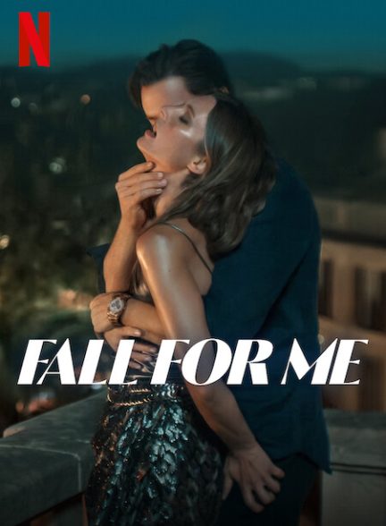 دانلود فیلم Fall for Me